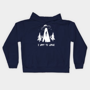 I want to leave Kids Hoodie